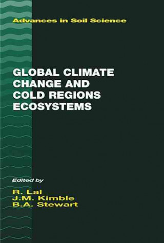 Kniha Global Climate Change and Cold Regions Ecosystems Rattan Lal