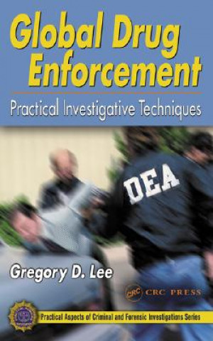 Livre Global Drug Enforcement Gregory D. Lee