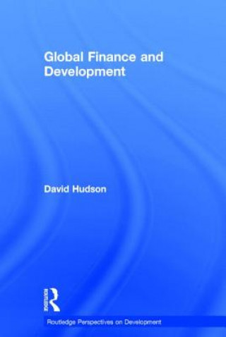 Livre Global Finance and Development David Hudson