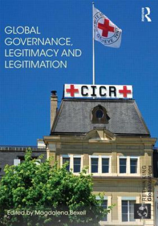 Kniha Global Governance, Legitimacy and Legitimation 