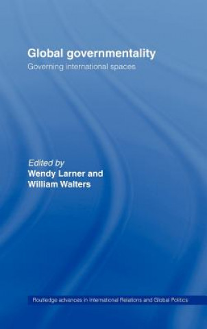Carte Global Governmentality William P. Walters