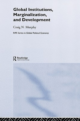 Carte Global Institutions, Marginalization and Development Murphy