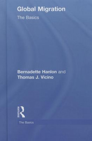 Książka Global Migration: The Basics Thomas J. Vicino