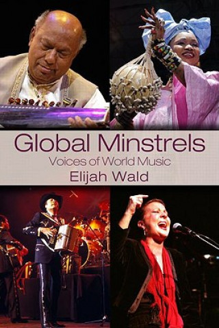 Kniha Global Minstrels Elijah Wald