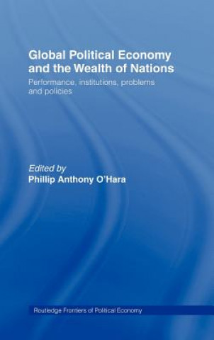 Könyv Global Political Economy and the Wealth of Nations Phillip O'Hara