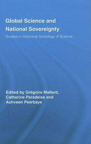 Könyv Global Science and National Sovereignty Gregoire Mallard