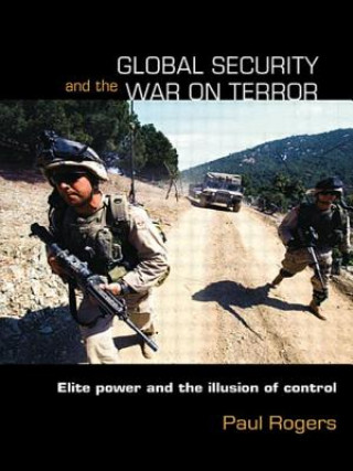 Książka Global Security and the War on Terror Paul Rogers