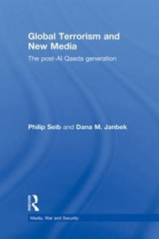 Carte Global Terrorism and New Media Dana M. Janbek