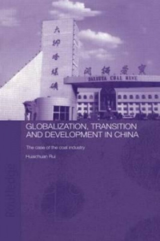 Carte Globalisation, Transition and Development in China Huaichuan Rui