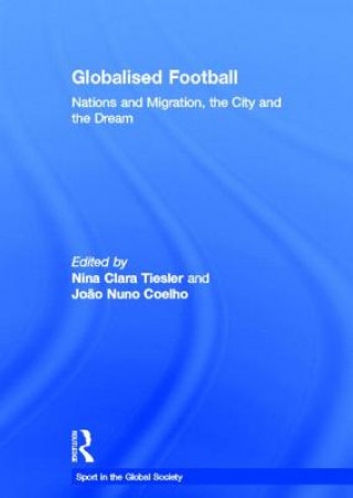 Книга Globalised Football 