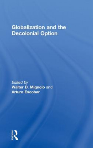 Kniha Globalization and the Decolonial Option 