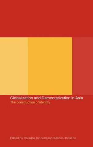 Kniha Globalization and Democratization in Asia 