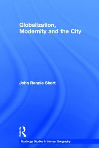 Carte Globalization, Modernity and the City Short