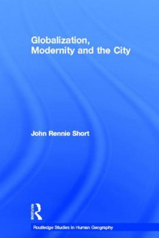 Buch Globalization, Modernity and the City Short