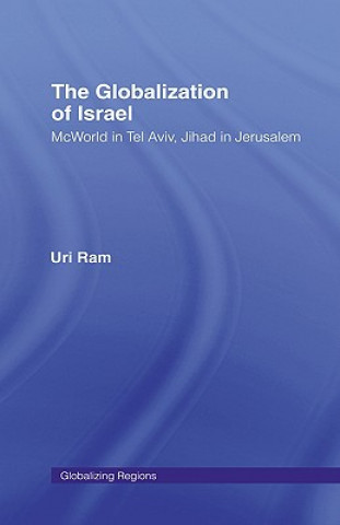 Livre Globalization of Israel Uri Ram