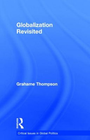 Buch Globalization Revisited Grahame Thompson