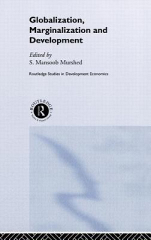 Kniha Globalization, Marginalization and Development 
