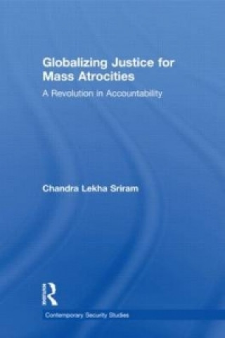 Buch Globalizing Justice for Mass Atrocities Chandra Lekha Sriram