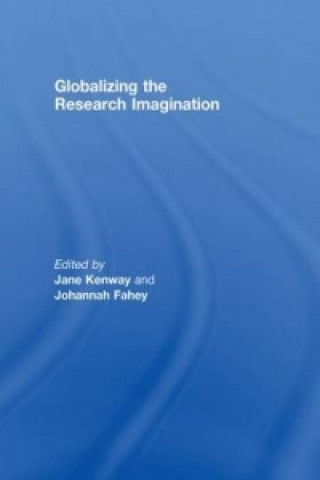 Kniha Globalizing the Research Imagination 