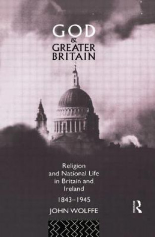 Książka God and Greater Britain John Wolffe