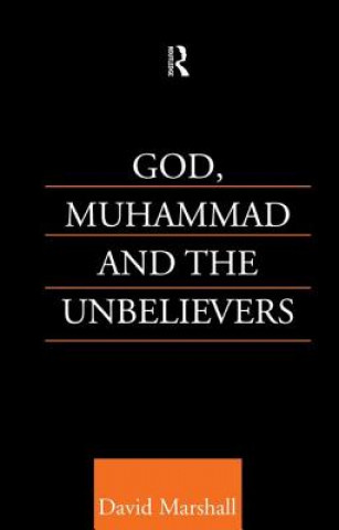 Könyv God, Muhammad and the Unbelievers David Marshall