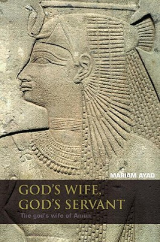 Kniha God's Wife, God's Servant Mariam F. Ayad