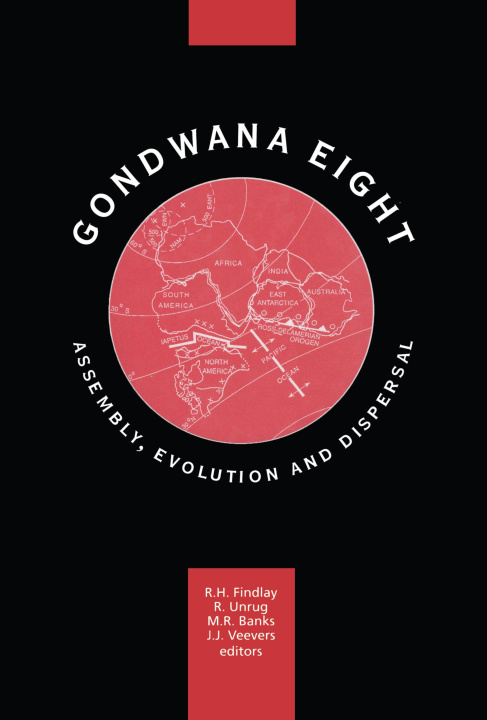 Książka Gondwana Eight: Assembly, Evolution and Dispersal R. H. Findlay