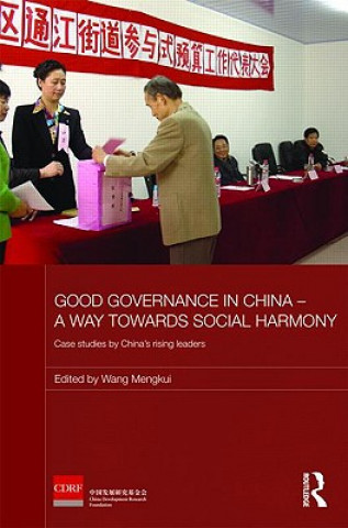 Книга Good Governance in China - A Way Towards Social Harmony Wang Mengkui
