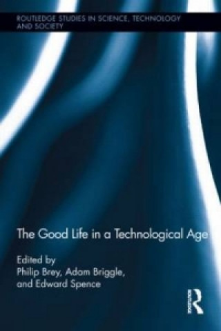 Книга Good Life in a Technological Age Tom Diamond