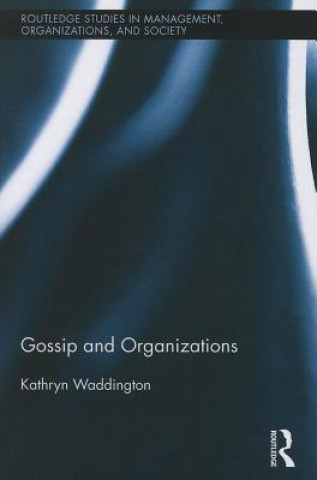 Книга Gossip and Organizations Kathryn Waddington