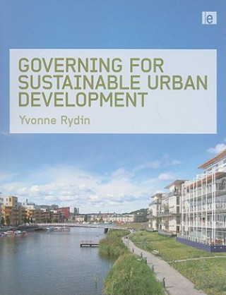 Книга Governing for Sustainable Urban Development Yvonne Rydin