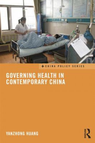 Книга Governing Health in Contemporary China Yanzhong Huang