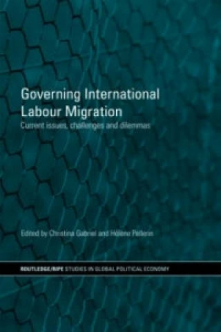 Książka Governing International Labour Migration 
