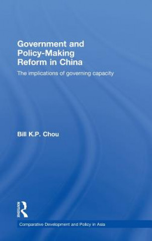 Книга Government and Policy-Making Reform in China Bill K.P. Chou