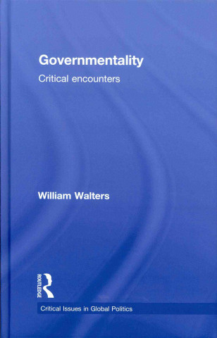 Kniha Governmentality William Walters