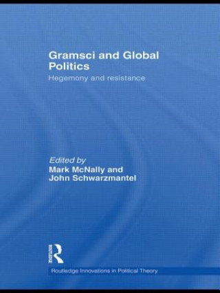 Kniha Gramsci and Global Politics Mark McNally