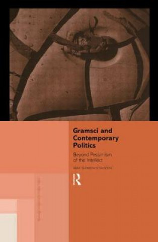 Carte Gramsci and Contemporary Politics Anne Showstack Sassoon