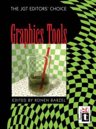 Knjiga Graphics Tools---The jgt Editors' Choice Ronen Barzel