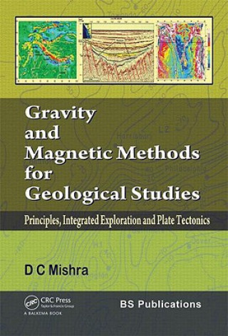 Knjiga Gravity and Magnetic Methods for Geological Studies Dinesh Chandra Mishra