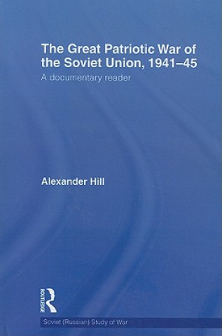 Kniha Great Patriotic War of the Soviet Union, 1941-45 Alexander Hill