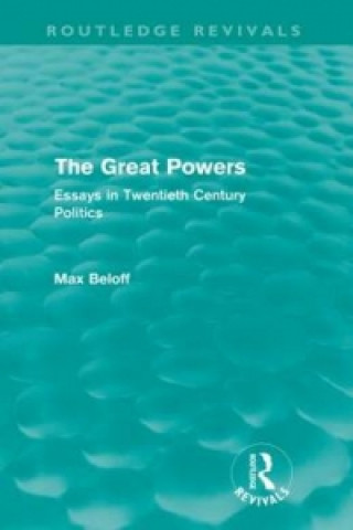 Książka Great Powers (Routledge Revivals) Max Beloff