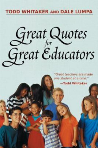 Knjiga Great Quotes for Great Educators Todd Whitaker