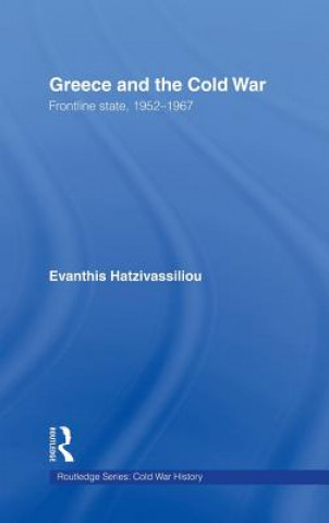 Knjiga Greece and the Cold War Hatzivassiliou