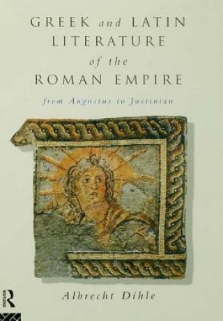 Buch Greek and Latin Literature of the Roman Empire Albrecht Dihle