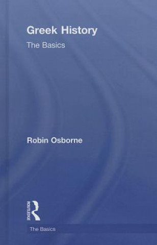 Könyv Greek History: The Basics Robin Osborne