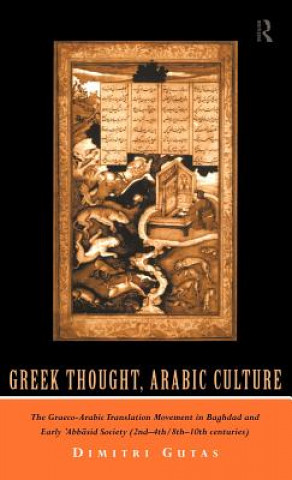 Książka Greek Thought, Arabic Culture Dimitri Gutas