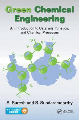 Könyv Green Chemical Engineering Suresh Sundaramurthy