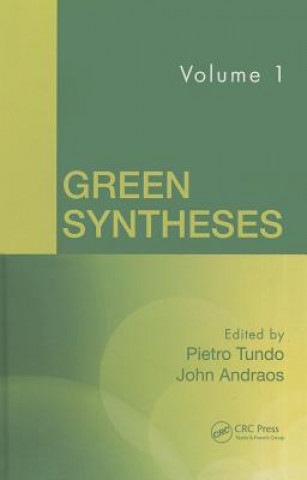 Könyv Green Syntheses, Volume 1 John Andraos