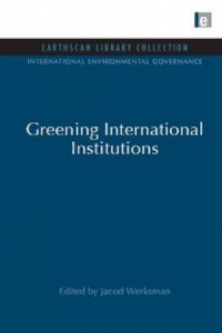 Könyv Greening International Institutions Jacob Werksman