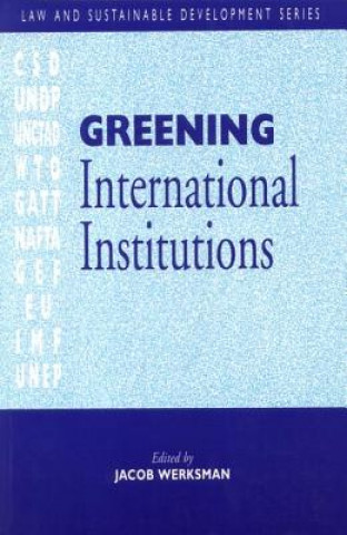 Carte Greening International Institutions Jacob Werksman